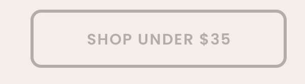 Shop Under $35