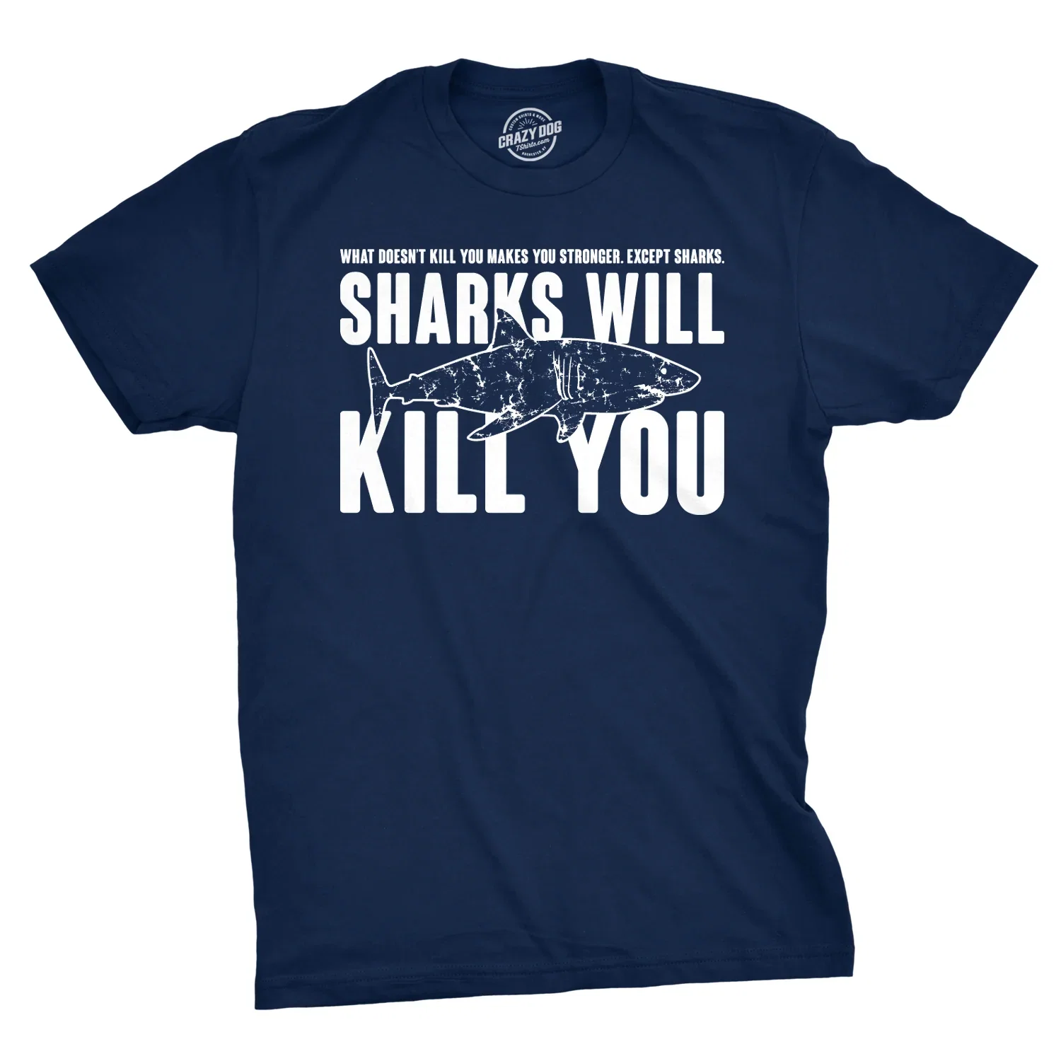Image of Sharks Will Kill You Men's T Shirt