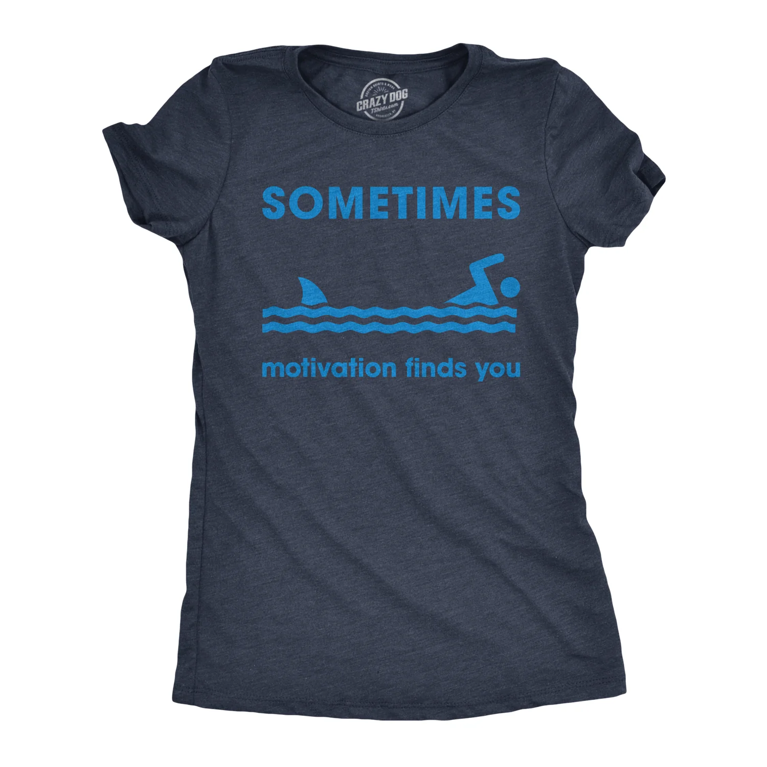 Image of Sometimes Motivation Finds You Women's T Shirt