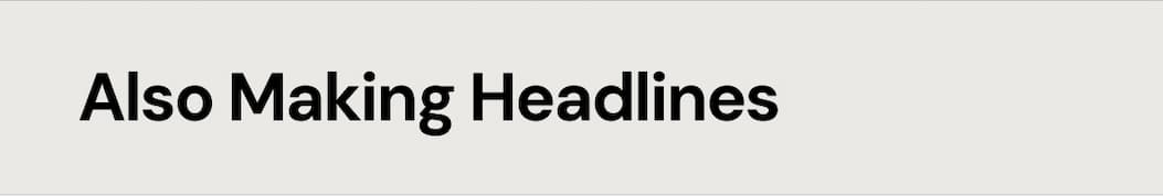Also Making Headline