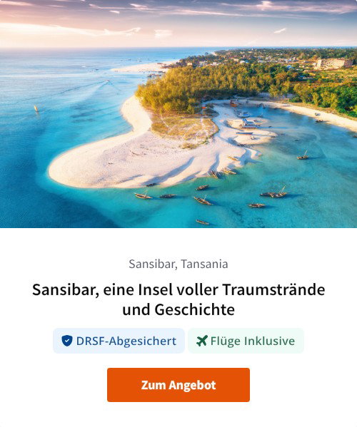Sansibar, eine Insel voller Traumstrände und Geschichte