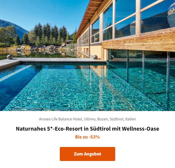 Naturnahes 5*-Eco-Resort in Südtirol mit Wellness-Oase