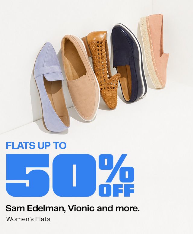 FLATS UP TO 50% OFF. Sam Edelman, Vionic and more. Women’s Flats