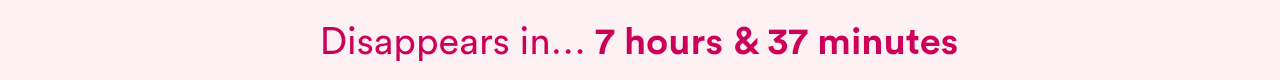 Hurry! This gift disappears at 12am CT.