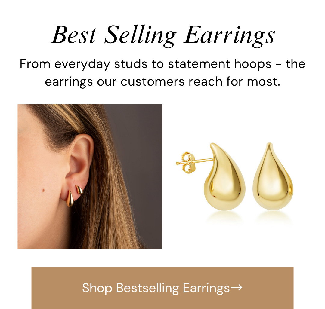 Best Selling Earrings.  From everyday studs to statement hoops - the earrings our customers reach for most.