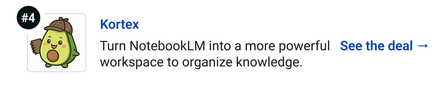 Kortex - Turn NotebookLM into a more powerful workspace to organize knowledge. See the deal →