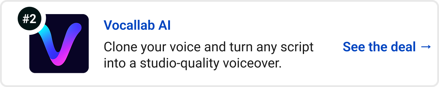Vocallab AI - Clone your voice and turn any script into a studio-quality voiceover. See the deal →