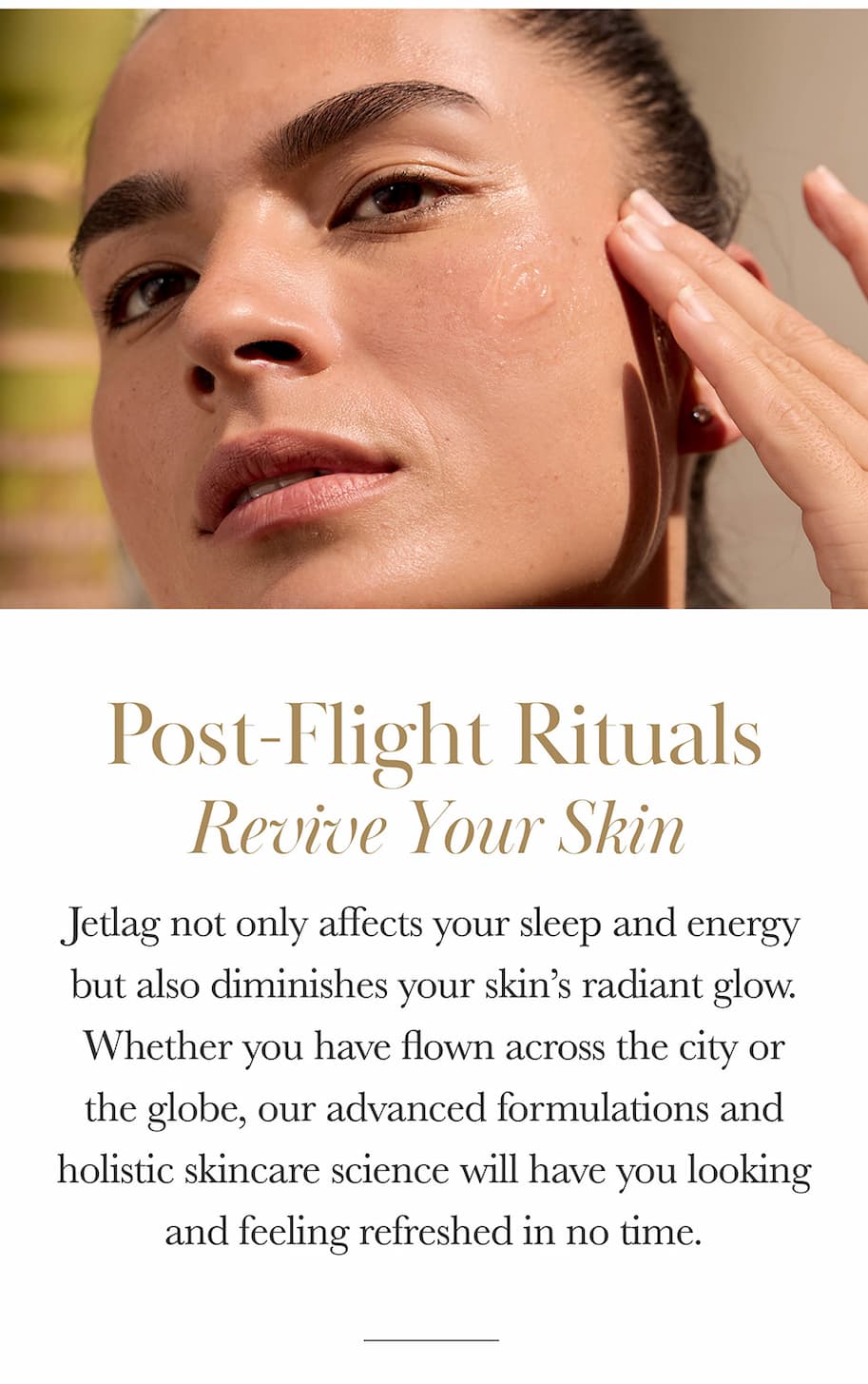 Jetlag shows on your skin first. Here’s what our experts recommend.
