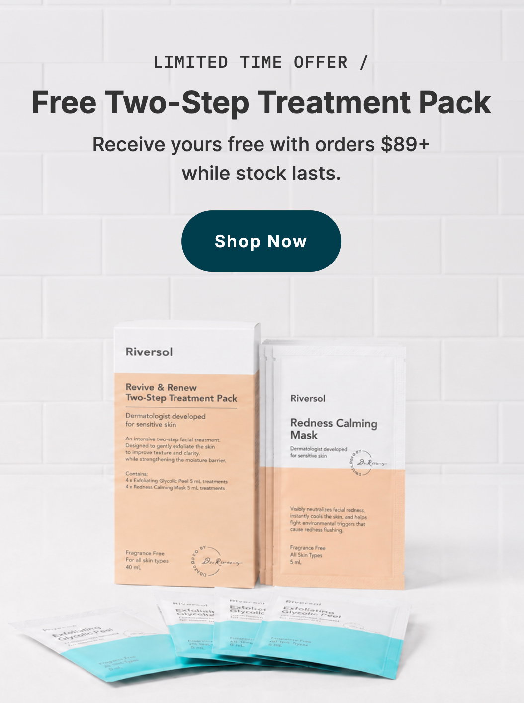 Get a free treatment pack with your qualifying order!