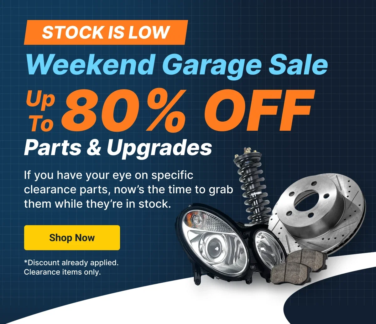 Stock is low | Weekend Garage Sale | Up To 80% OFF Parts & Upgrades | Shop Now