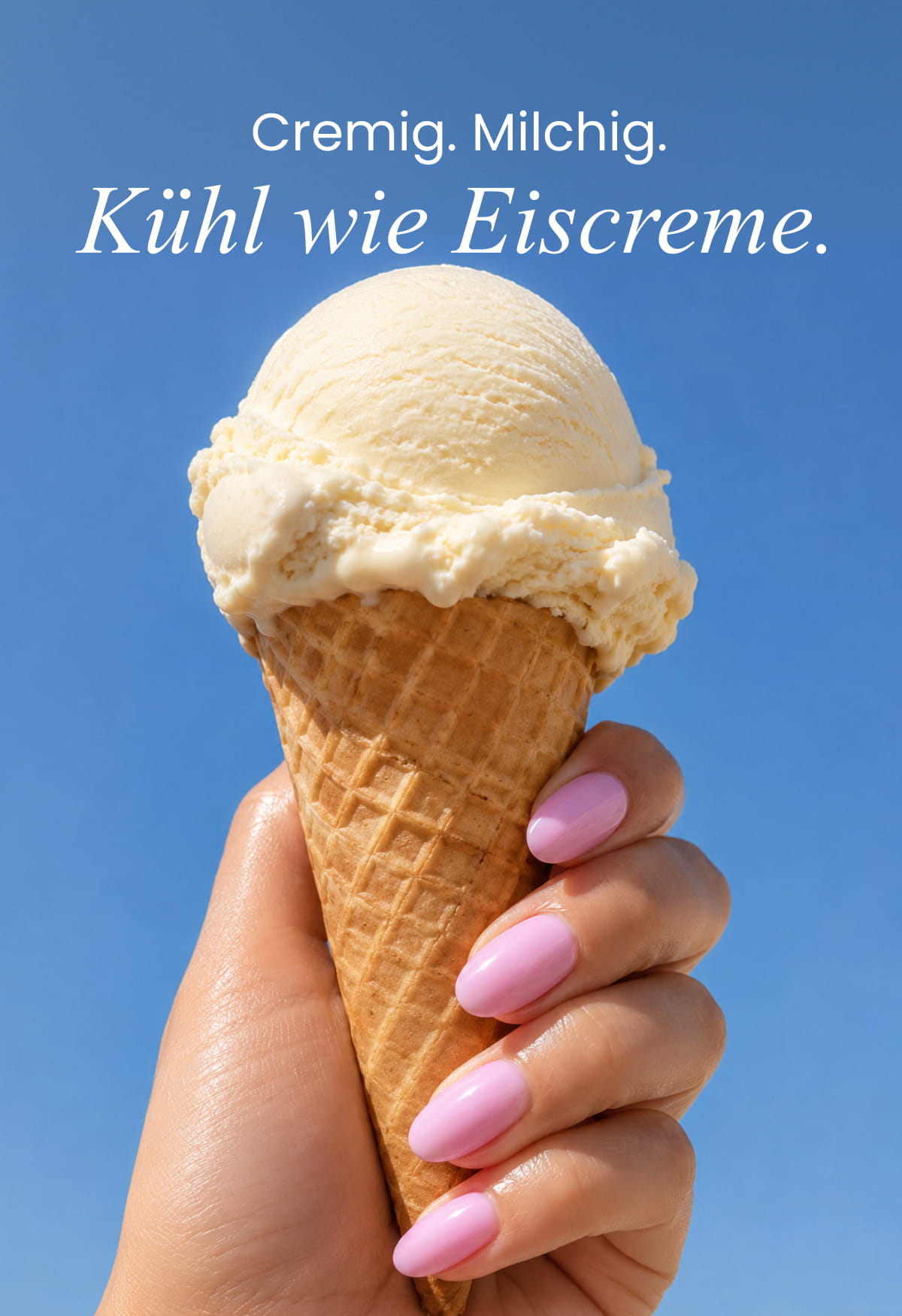 Cremig. Milchig. Kühl wie Eiscreme.