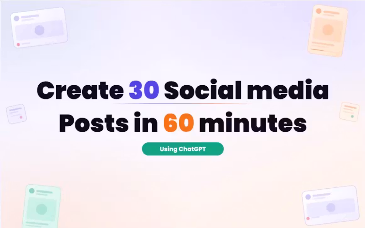 Create 30 Social Media Posts with AI in just 60 Minutes