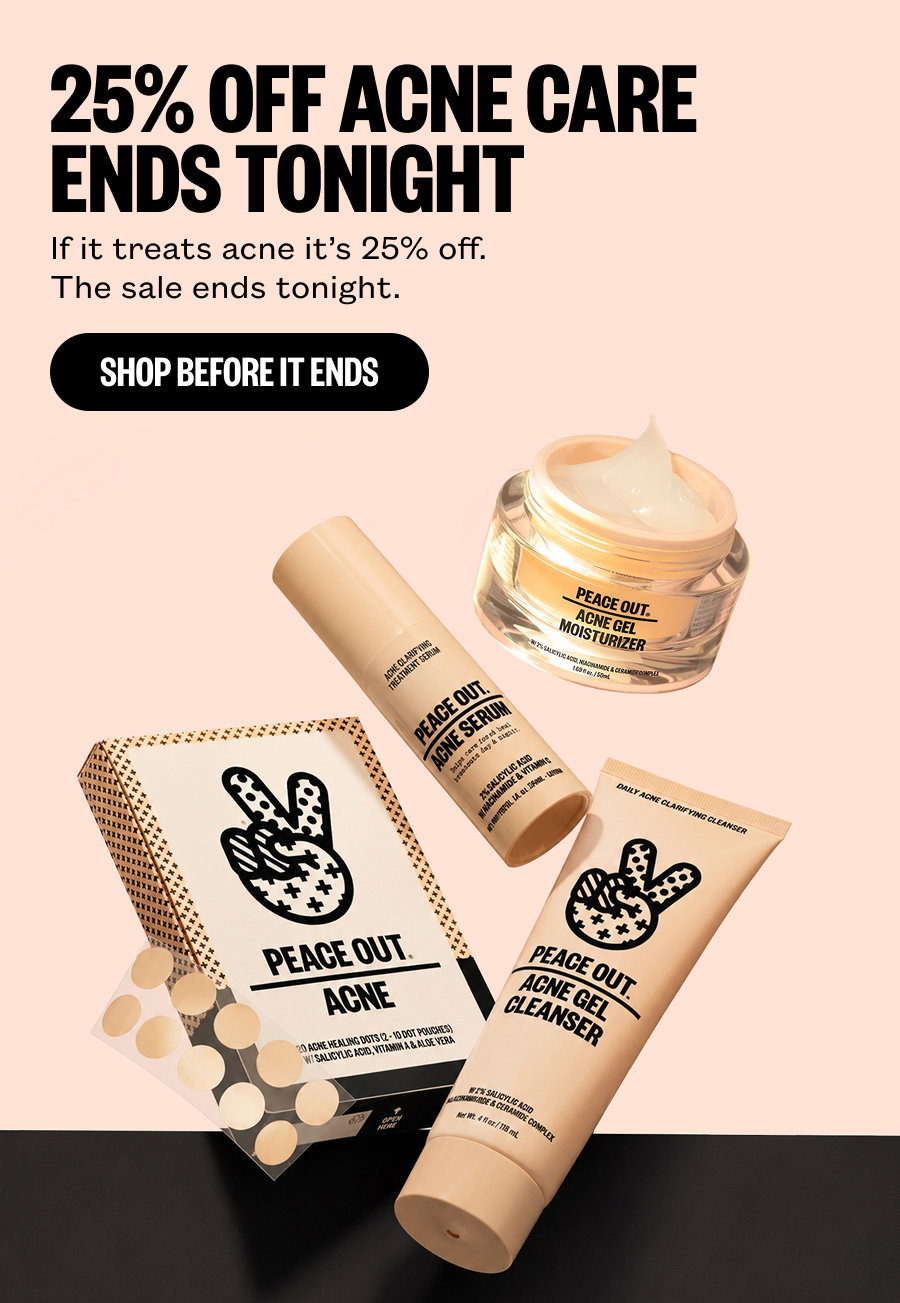 25% Off Acne Care Ends Tonight - Shop Now Before It Ends