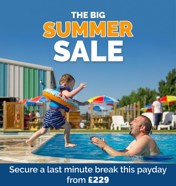 The Big Summer Sale - Secure a great deal this payday from just £229