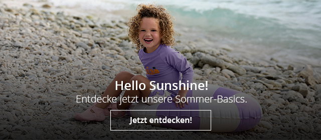 Hello Sunshine! - Entdecke jetzt unsere Sommer-Basics - Jetzt entdecken!