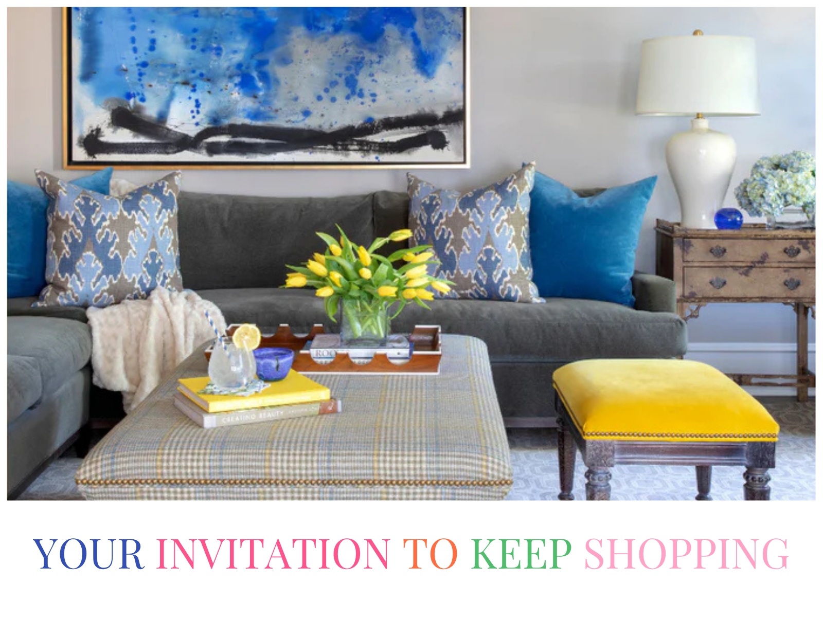 Your Invitation To Keep Shopping