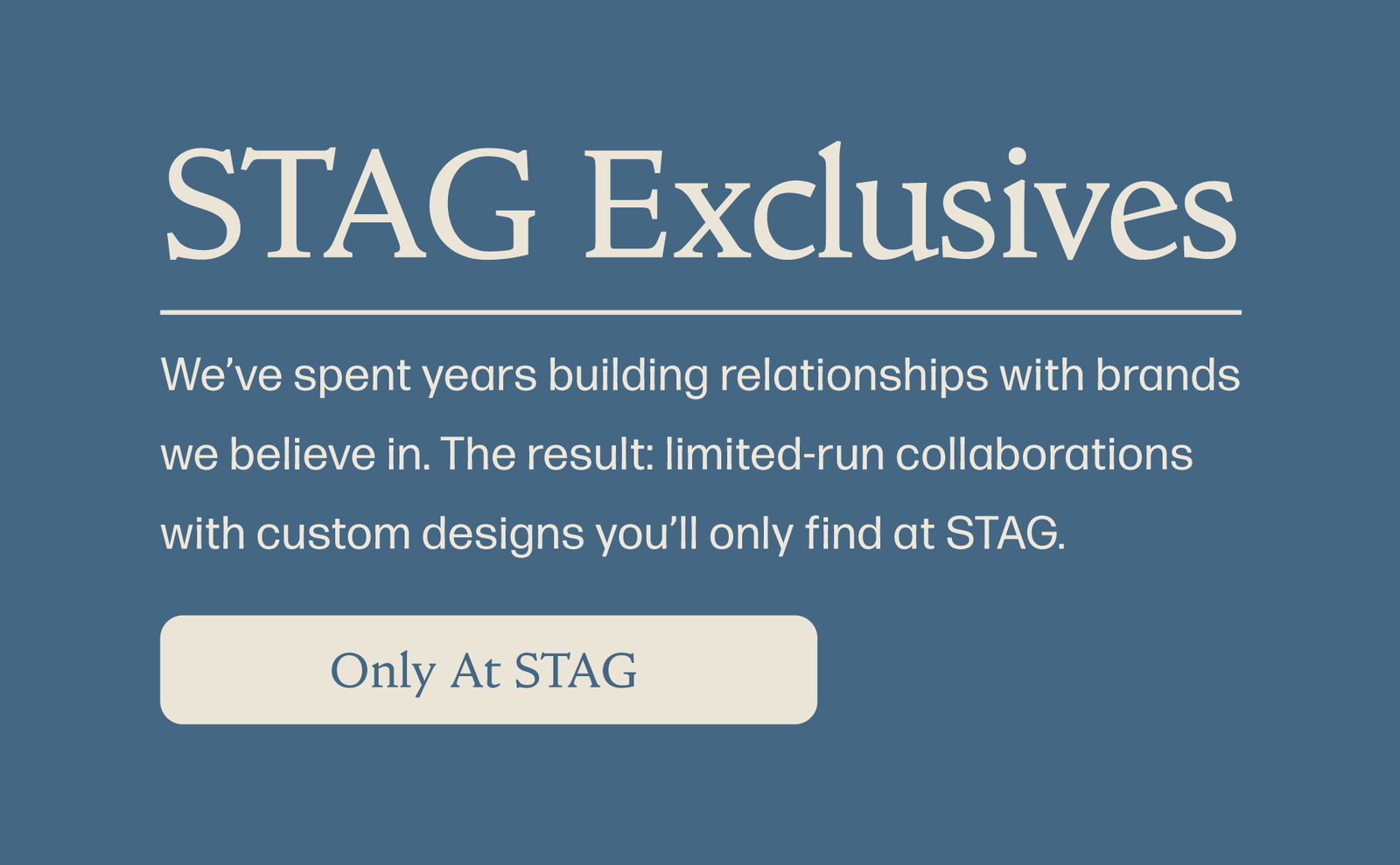 STAG Exclusives