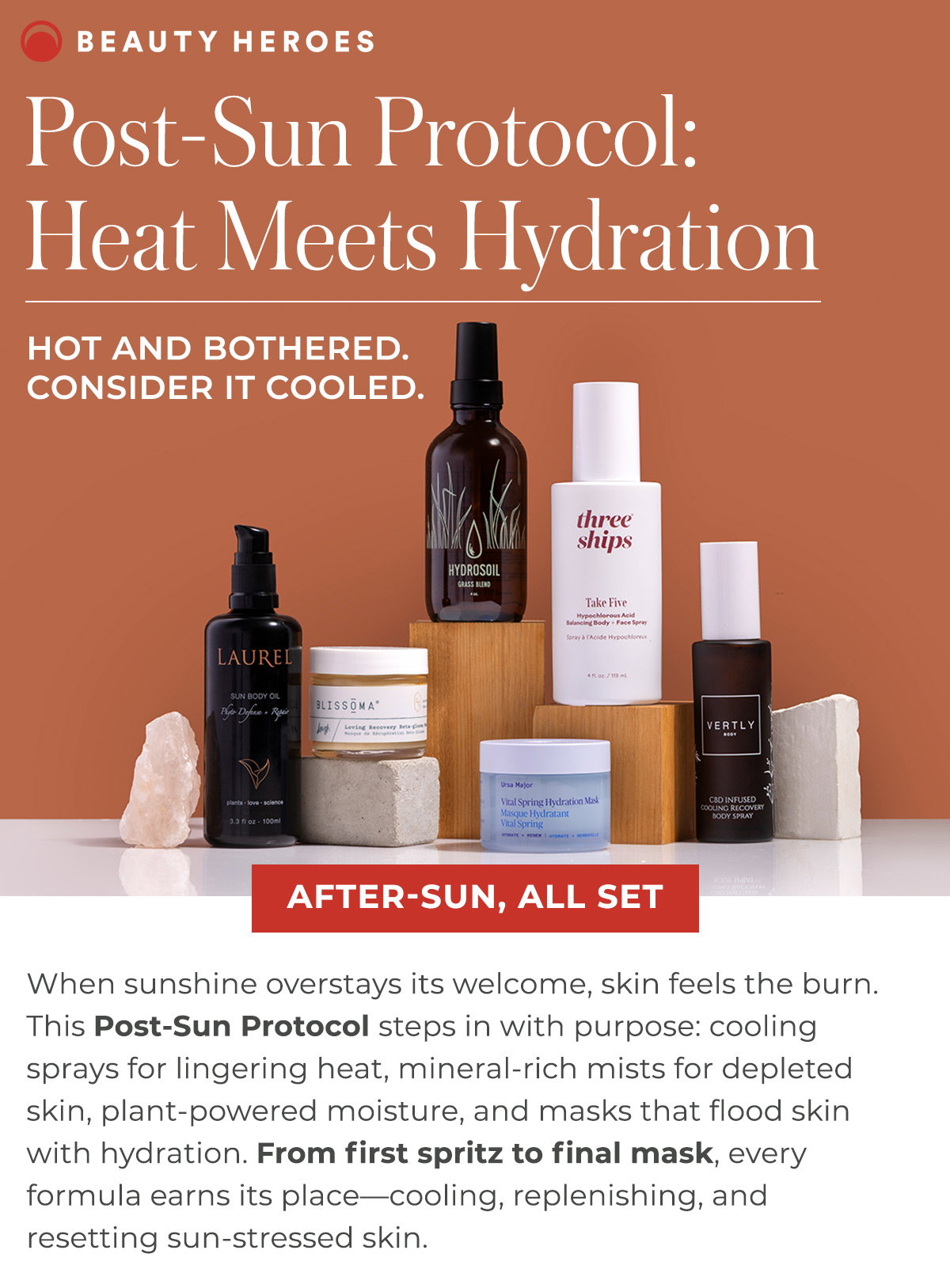 This Post-Sun Protocol steps in with purpose: cooling sprays for lingering heat, mineral-rich mists for depleted skin, plant-powered moisture, and masks that flood skin with hydration. 