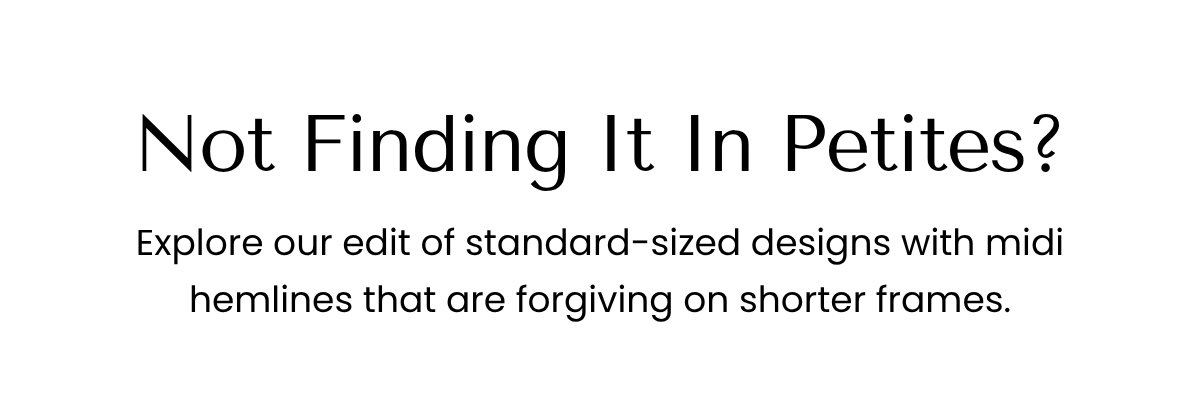 Not Finding It In Petites?