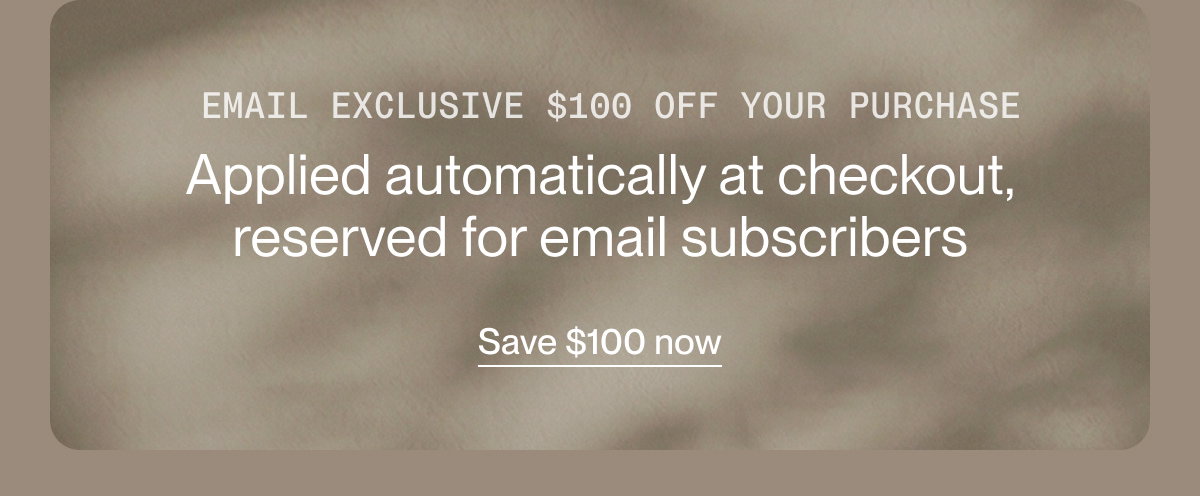 Applied automatically at checkout, reserved for email subscribers