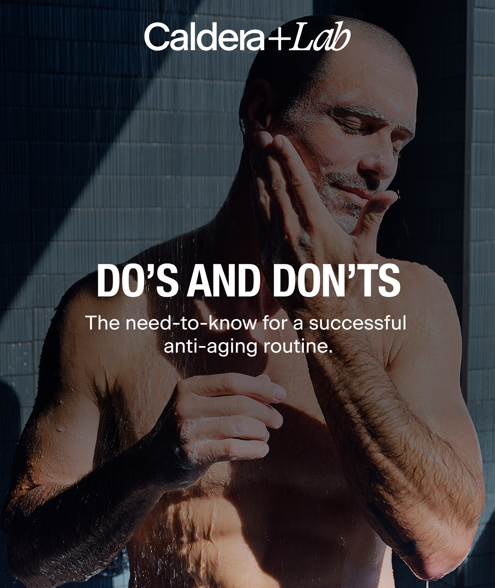 DO'S AND DON'TS | The need-to-know for a successful anti-aging routine.