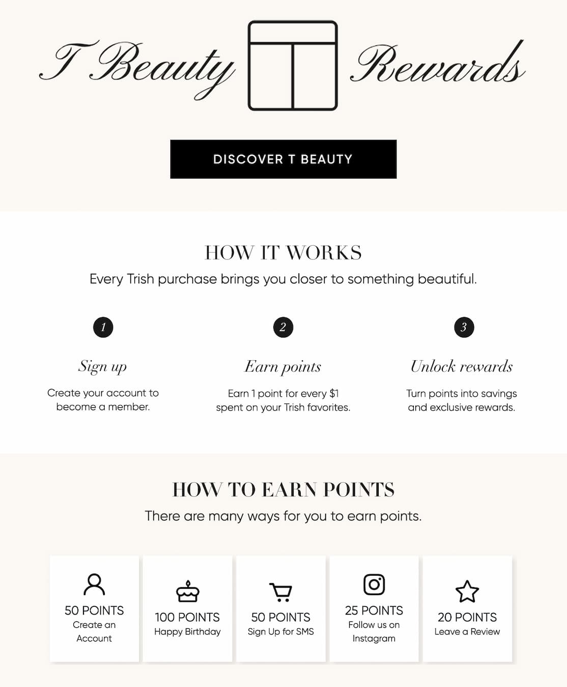 Double Points Weekend–T Beauty Rewards has arrived! Join for free and receive 50 bonus points, then earn double points on your favorite Trish products all weekend long. | JOIN NOW