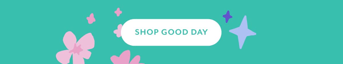 explore the new good day collection