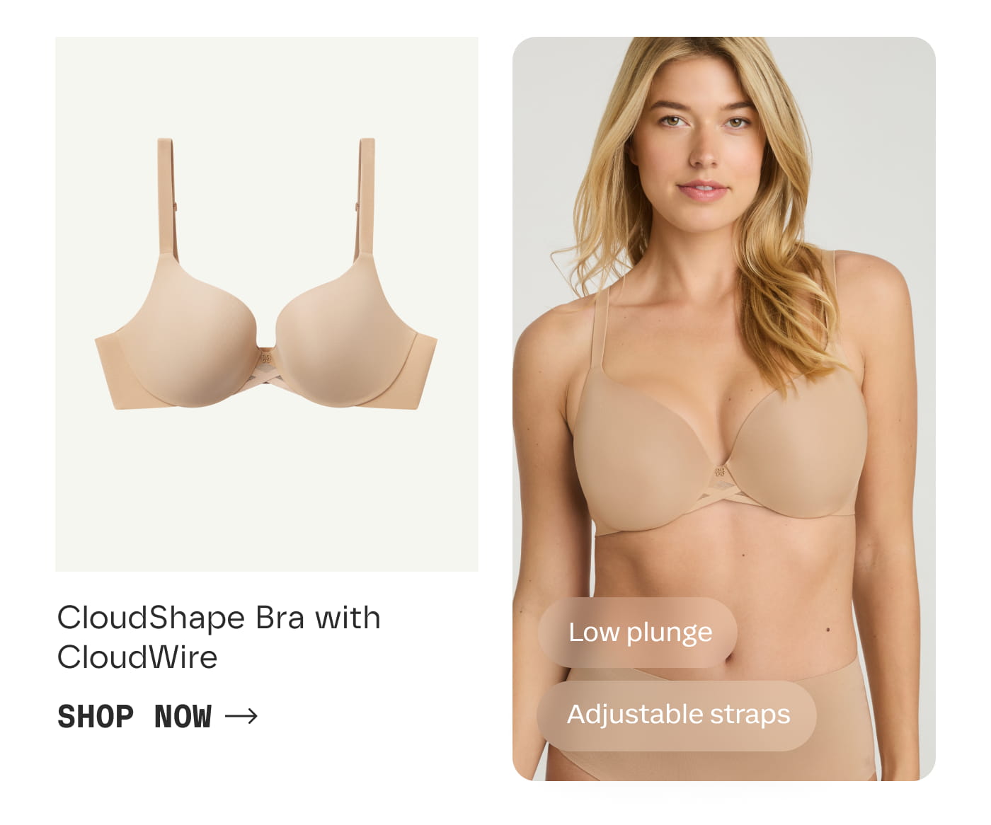 CloudShape Bra with CloudWire | SHOP NOW | Low plunge | Adjustable straps