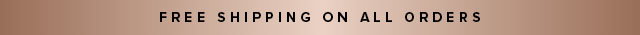 Free Shipping On All Orders
