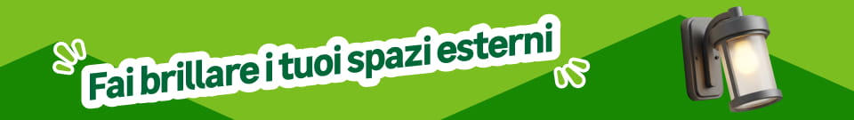 Fai brillare i tuoi spazi esterni 