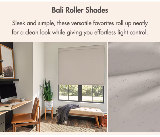 Bali roller shades are sleek and simple for a clean look with effortless light control
