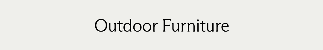 Outdoor Furniture