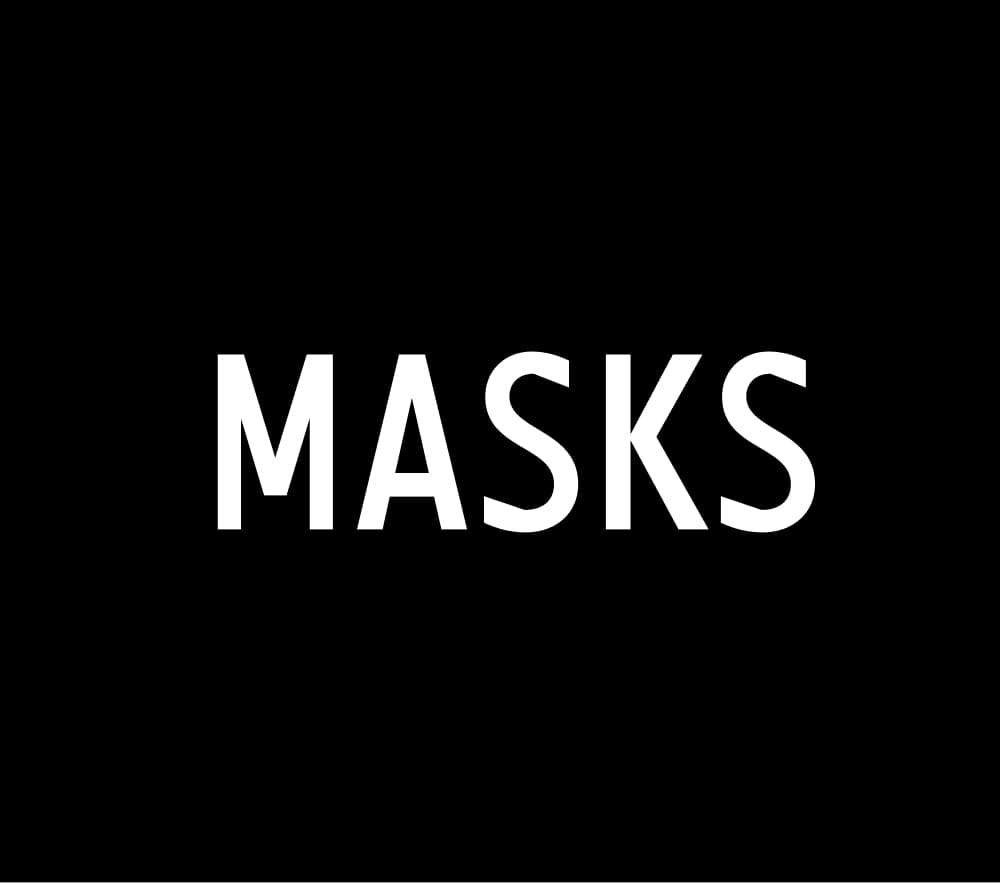MASKS