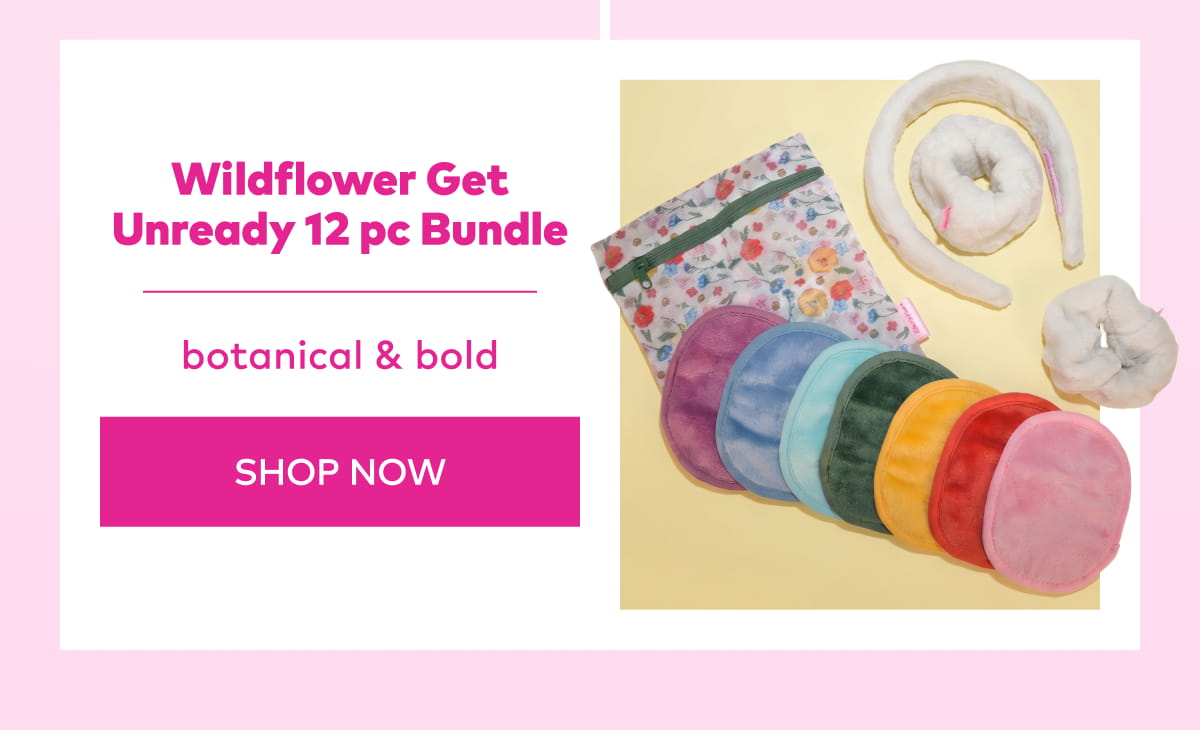 Wildflower Get Unready 12 pc Bundle