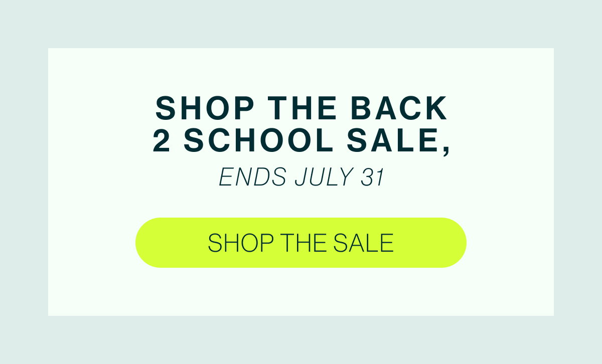 Shop the Back 2 School Sale,