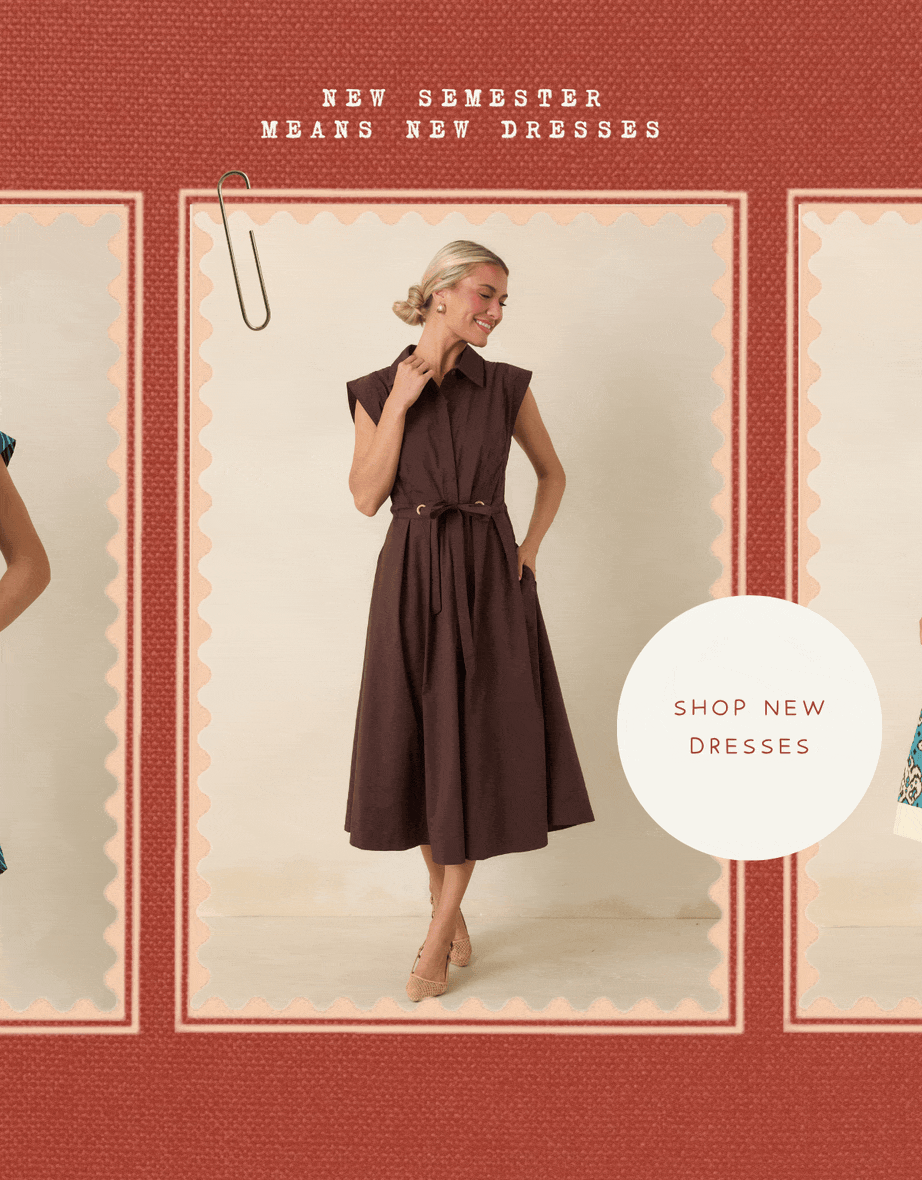 "New semester means new dresses. Shop new dresses."