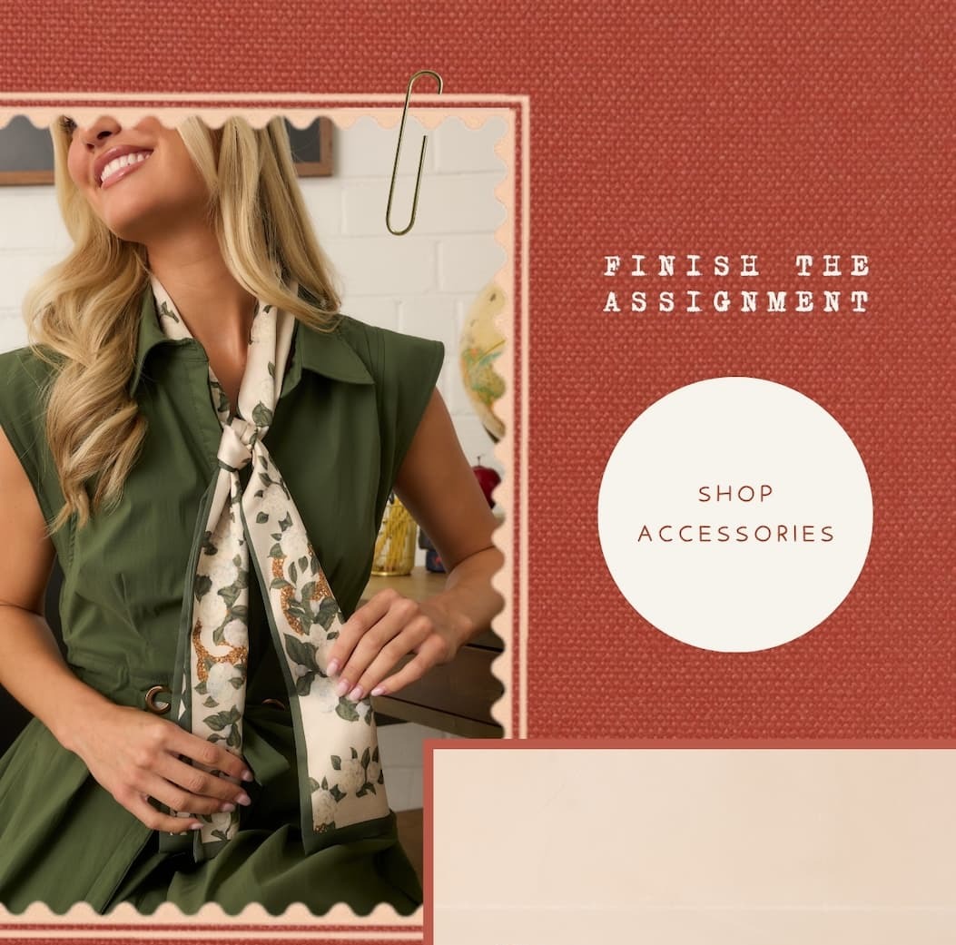 "Finish the assignment. Shop Accessories."