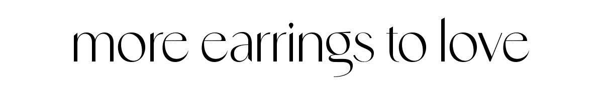 More Earrings To Love
