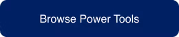 Browse Power Tools button