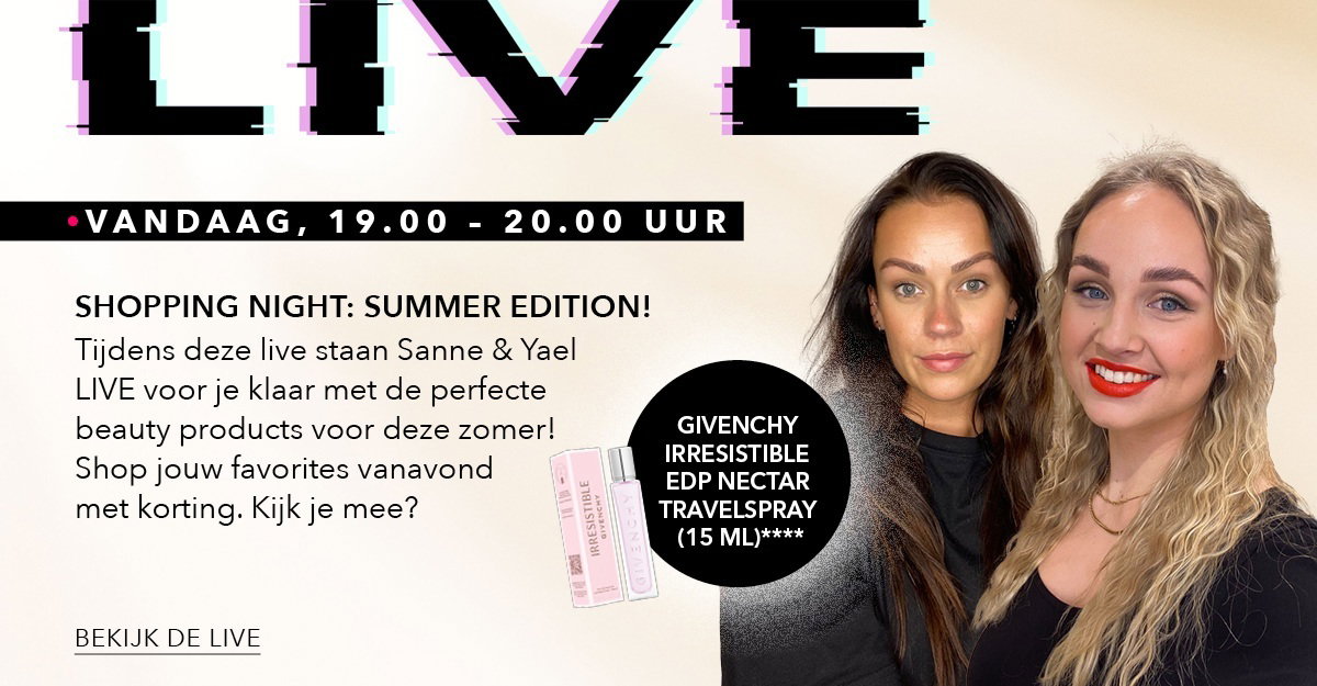 Afbeelding met aankondiging voor de LIVE. Vandaag, van 19.00 tot 20.00 uur. Shopping Night met Luna & Yael! Summer is calling! Join onze LIVE Shopping Night met Beauty Advisors Luna & Yael en ontdek hun Summer Edition favorites. Van zonnige fragrances tot travel beauty essentials. Kijk je mee? Bekijk de live. Ontvang een one.two.free! Suncare Protection Kit (50 ml).****