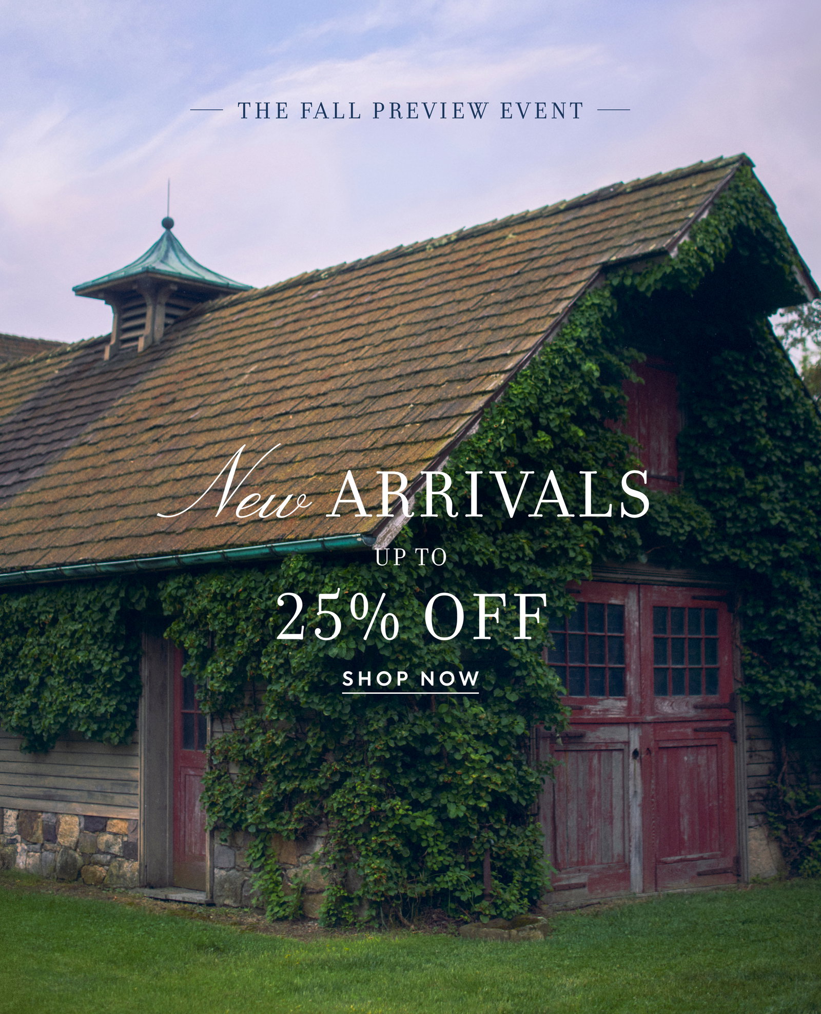 NEW ARRIVALS UP TO 25% OFF