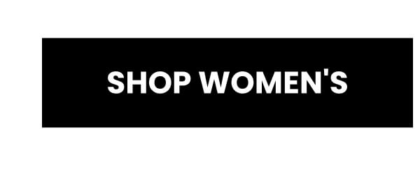 SHOP WOMEN'S 