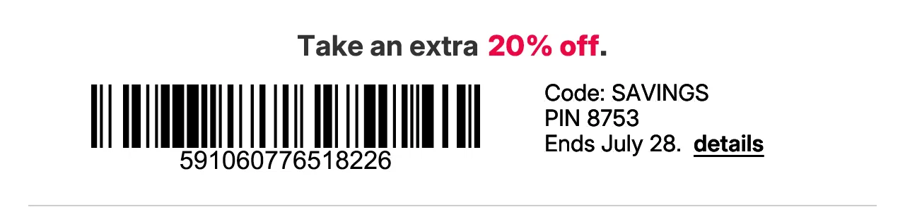 take an extra 20% off with promo code SAVINGS