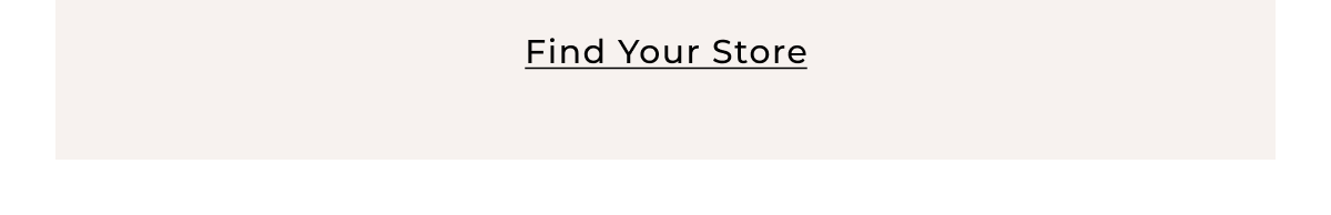 Find Your Store > 
