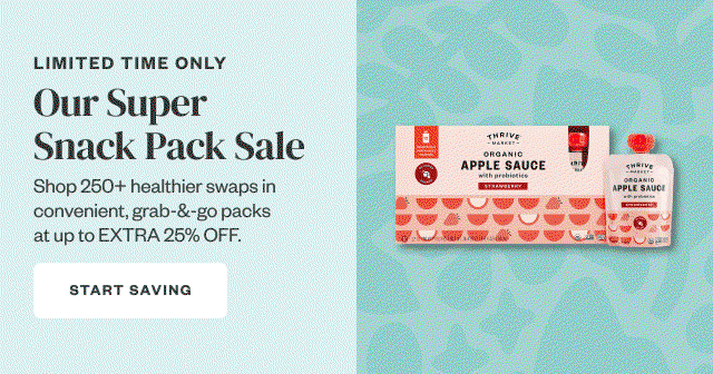 Limited Time Only: Our Super Snack Pack Sale. Start Saving.