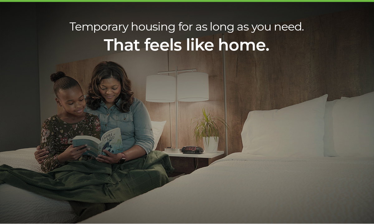 Temporary housing for as long as you need.
