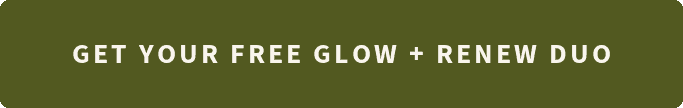 Get Your Free Glow + Renew Duo