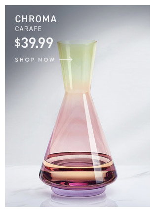 Chroma Carafe: $39.99