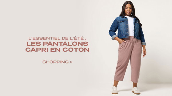 L'ESSENTIEL DE L'ÉTÉ : LES PANTALONS CAPRI EN COTON