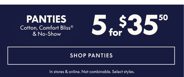 Panties 5 for $35.50